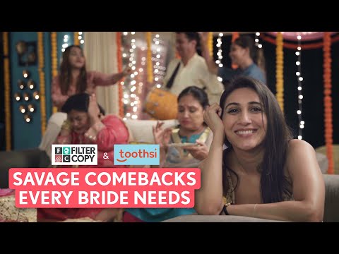 FilterCopy | Savage Comebacks Every Bride Needs | Ft. Kriti Vij