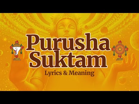 Full Purusha Suktam With Lyrics | पुरुष सूक्तम | Ancient Vedic Chants In Sanskrit | Powerful Mantra