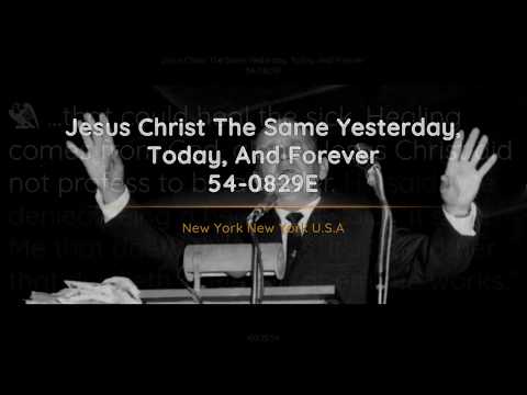 54-0829E Jesus Christ The Same Yesterday Today And Forever | William Branham