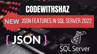 New JSON functions in SQL Server 2022