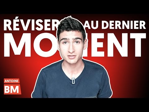 RÉVISER AU DERNIER MOMENT : 5 techniques efficaces