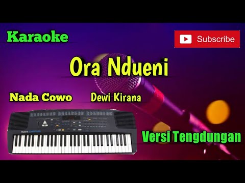 Ora Ndueni ( Dewi Kirana ) Karaoke Nada Cowo Versi Sandiwaraan