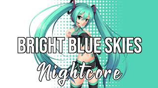 (NIGHTCORE) Bright Blue Skies - Mitch James