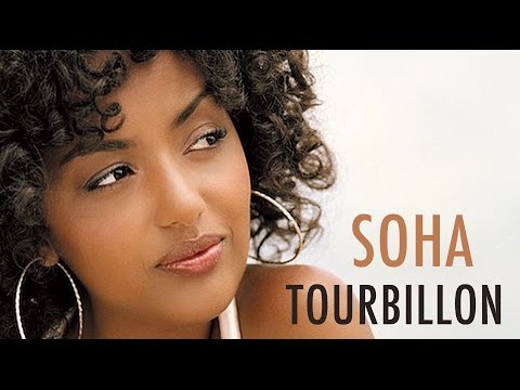 SOHA - TOURBILLON - CLIP OFFICIEL