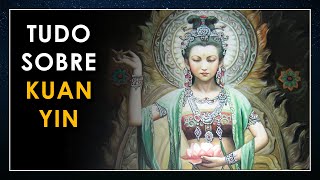 Kuan Yin: A Deusa Que Transformou o Inferno no Paraíso!