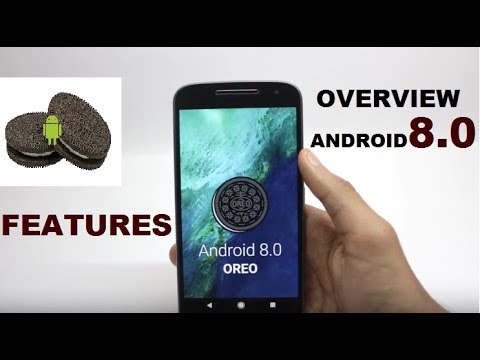 ANDROID OREO 8.0 OVERVIEW- EVERYTHING YOU NEED TO KNOW