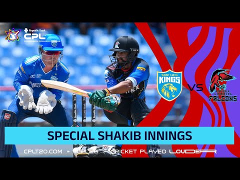 Shakib Al Hasan's SPECIAL Innings vs Saint Lucia! | CPL 2025