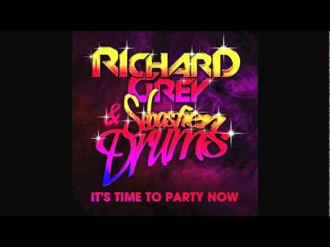 Richard Grey & Sebastien Drums - It's Time To Party Now (Official Audio Preview)