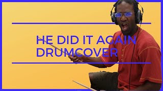 Sinach - He Did it Again | Drumcover &amp; instruction