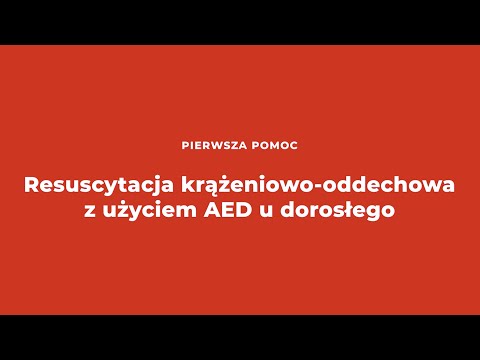 Resuscytacja krążeniowo oddechowa z użyciem AED u dorosłego