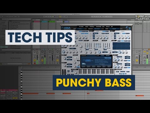 Create a punchy bass using ANA