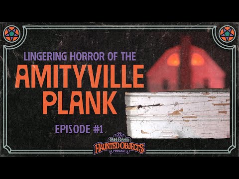 The Amityville Plank's Lingering Horrors