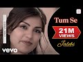 Tum Se Lyric Video - Jalebi|Jubin Nautiyal|Rhea & Varun|Samuel & Akanksha