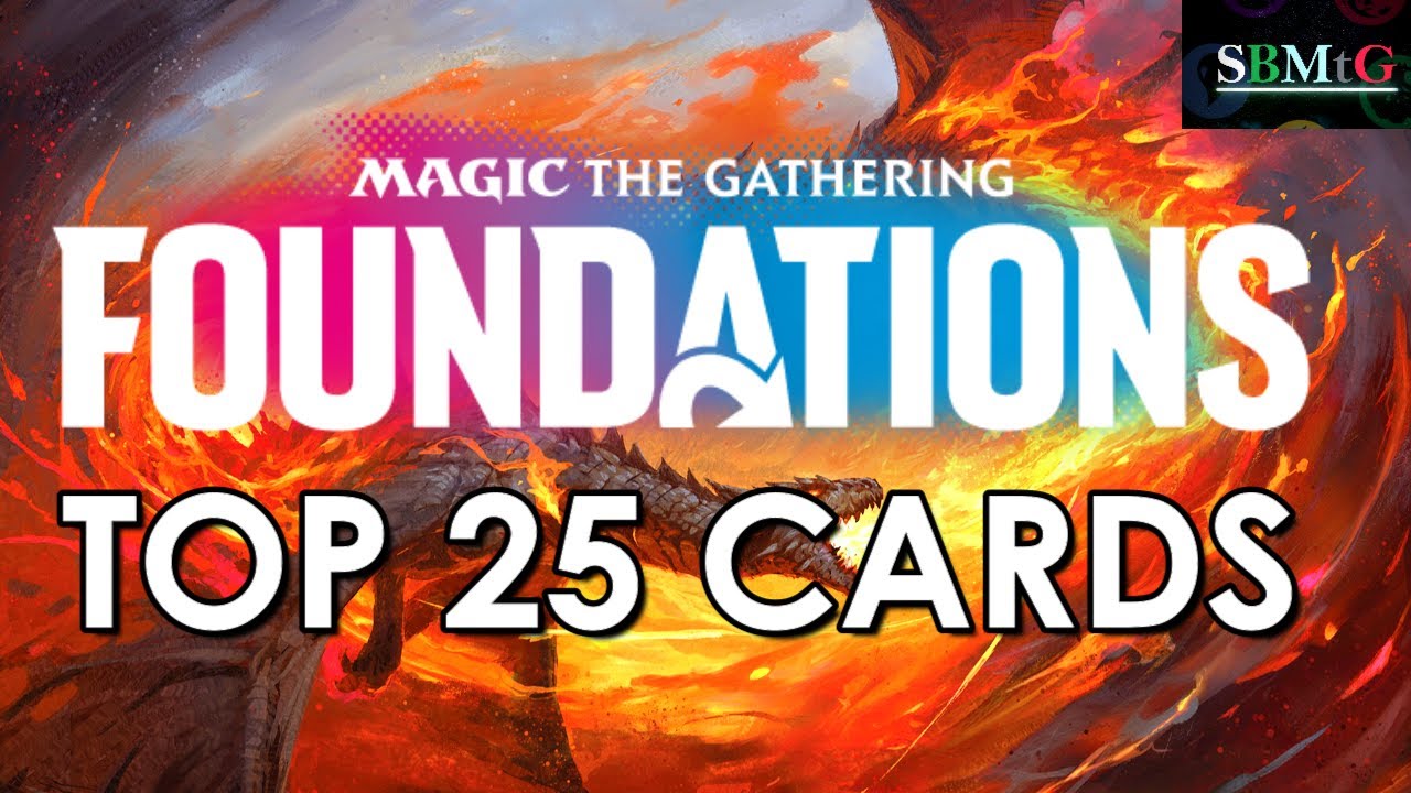 Top 25 Cards in Mtg Foundations | Magic: the Gathering