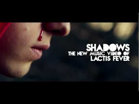 Lactis Fever - Shadows - Trailer