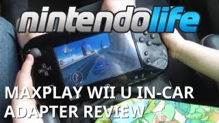 MaxPlay Wii U In-Car Adapter Review