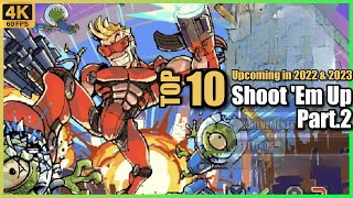 Top 10 Shoot‘em UP Games Part 2 Upcoming in 2022 & 2023