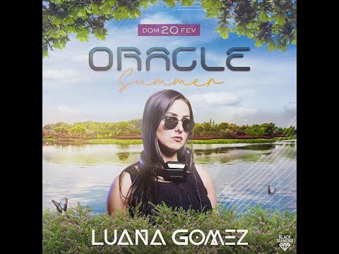 Oracle PVT (20/02/22) - DJ Luana Gomez