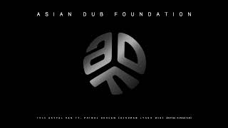 Asian Dub Foundation - Free Satpal Ram ft. Primal Scream (Bendran Lynch Mix)(Official Audio)