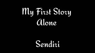 Download lagu My First Story - Alone (sub Indo) mp3 Download lagu My First Story - Alone (sub Indo) mp3