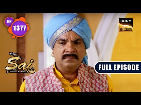 Deodhar का स्वार्थ | Mere Sai - Ep 1377 | Full Episode |  21 Apr 2023