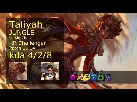 Taliyah Jungle vs Xin Zhao - KR Challenger 4/2/8 Patch 11.14 Gameplay // [롤] 탈리야 vs 신 짜오 정글