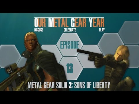 Our Metal Gear Year Plays Metal Gear Solid 2 - Ep:13 : Surviving Fortune