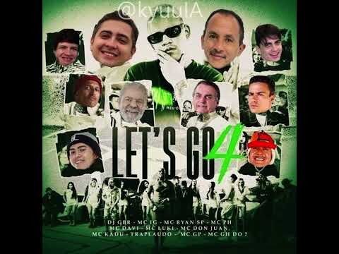 LET'S GO 4 - Alanzoka, MG, Xandão, WN, Orochinho, Bolsonaro, Lula, MB, Tiririca, G.EduUu (IA Cover)