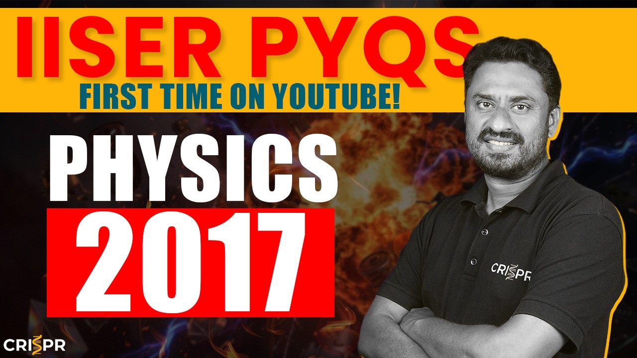 IAT 2017 Physics PYQ Solutions