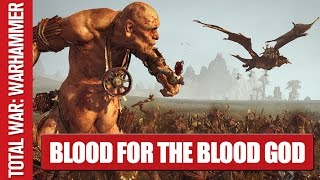 Total War: WARHAMMER - Blood for the Blood God