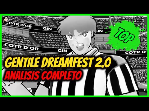 Gentile DreamFest 2.0 - Análisis Completo - Mejor Defensa del Juego - Captain Tsubasa Dream Team