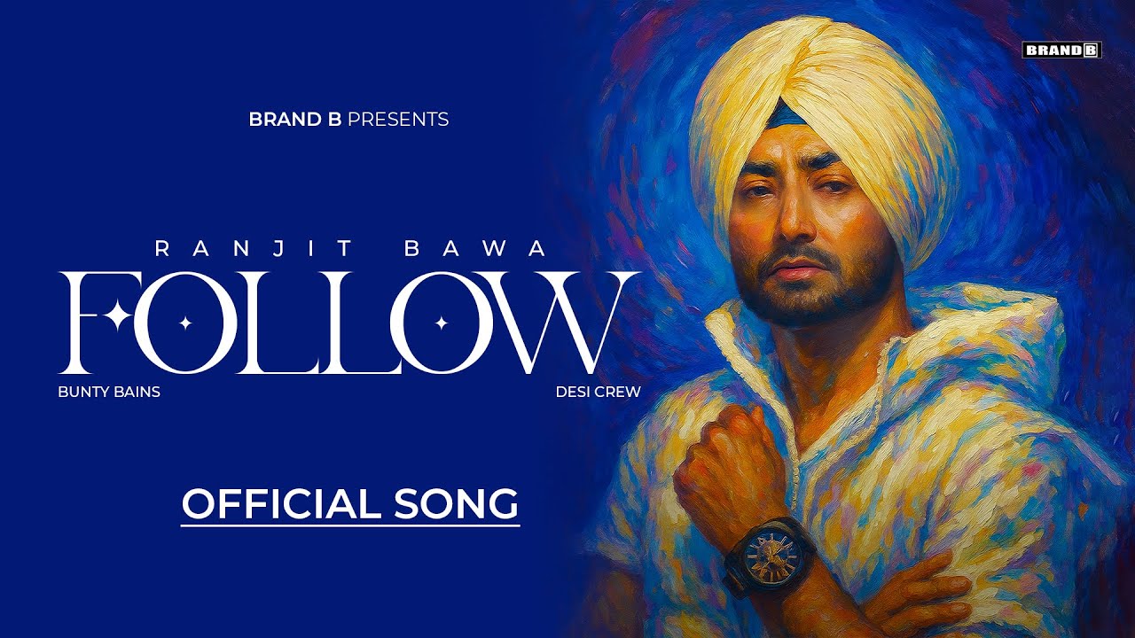 Follow Lyrics – Ranjit Bawa