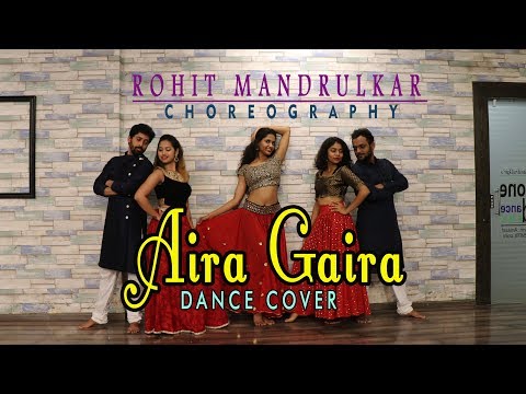 AIRA GAIRA | KRITI VARUN ADITYA ALIA | DANCE COVER | ROHIT MANDRULKAR CHOREOGRAPHY
