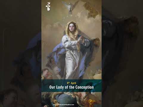 6th April | Our Lady of the Conception | Marian Calendar