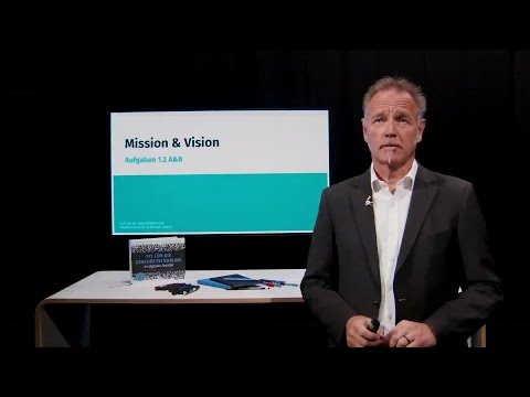 Der Unterschied zwischen Mission und Vision | Strategisches Management einfach erklärt