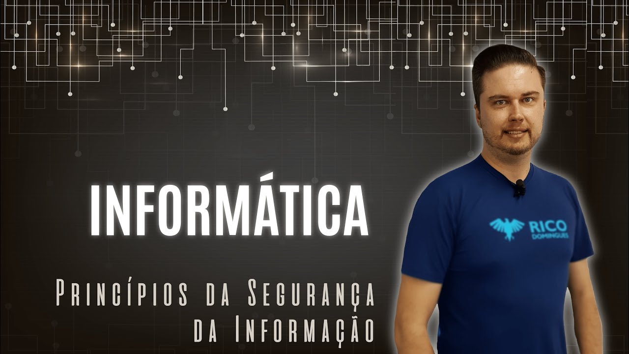 Princípios da Segurança da Informação | Informática