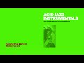 Acid Jazz Instumentals - The best non stop Music