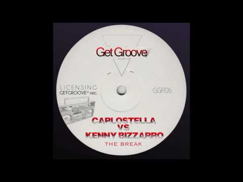 Carlostella Vs Kenny Bizzarro   The Break Carlostella Main Mix