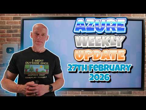 Azure Update 27th February 2026 Azure Update 27th February 2026