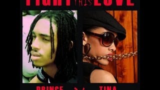 Prince Karby Ft. Tina Nunez - Fight For This Love | February 2013