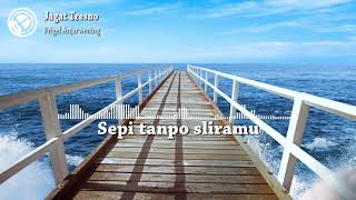 Download lagu Prigel Anjarwening - Jagat Tresno (Lirik Video) ꟾ Ning Angin Tak Titipne mp3 Download lagu Prigel Anjarwening - Jagat Tresno (Lirik Video) ꟾ Ning Angin Tak Titipne mp3