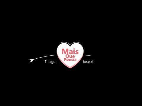 Mais Que Poesia - Thiago Juraski