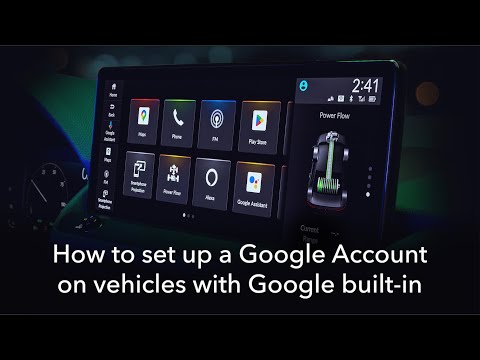 How to set up a Google Account on vehicles with Google built-in