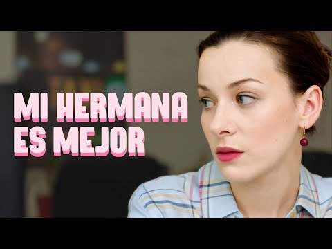 Mi hermana es mejor | Película completa | Película romántica en Español Latino