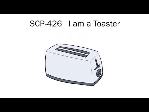Oversimplified SCP Chapter 43 - SCP-426: I am a Toaster