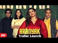 Aranyak Web Series Official Trailer Launch Raveena Tandon Ashutosh Rana Netflix India