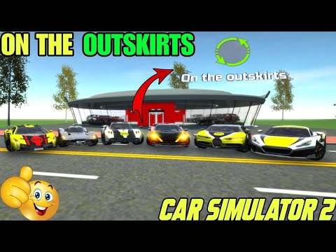 How to Complete Mission On the Outskirts | Full Detailed Video | Car Simulator 2