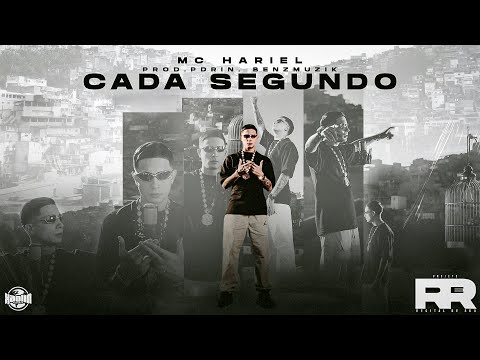 RR #01 - CADA SEGUNDO - Mc Hariel, prod.Pdrin & Benzmuzik (@xaolinrec)