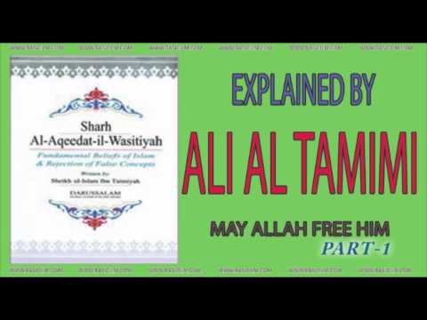 al-Aqîdah al-Wâsitiyyah | Part 1 | Ali At-Tamimi