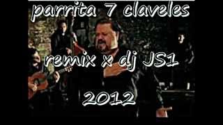 parrita 7 claveles remix x dj JS1 2012
